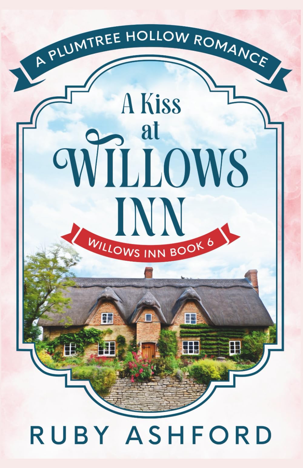 A Kiss at Willows Inn (Plumtree Hollow Romance)