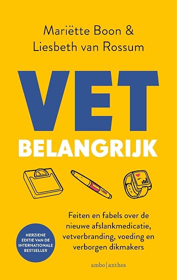 VET belangrijk 2.0: de nieuwste inzichten over obesitasmedicatie, vetverbranding, hormonen, verborgen dikmakers en voeding