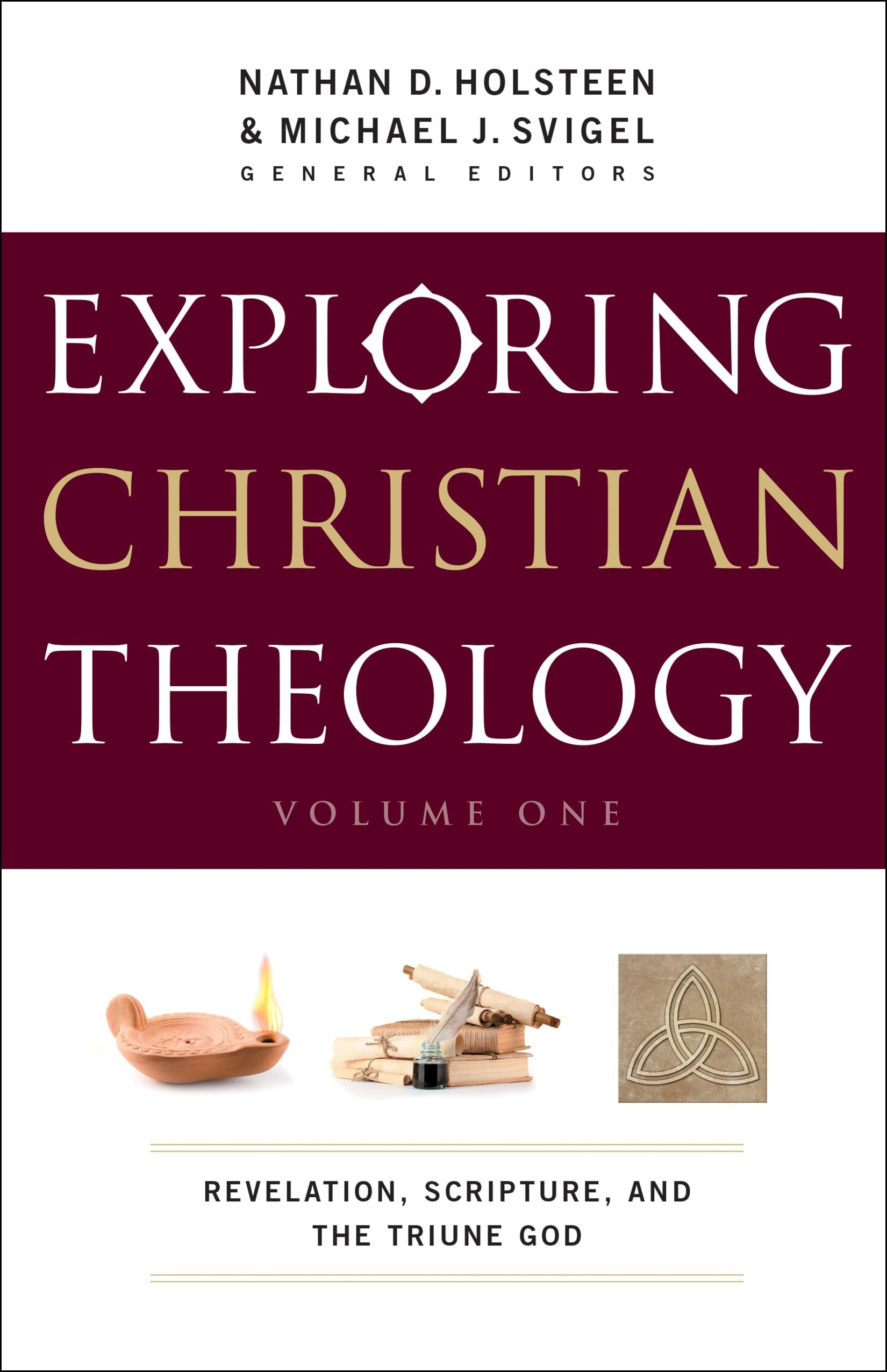 Exploring Christian Theology: Revelation, Scripture, and the Triune God
