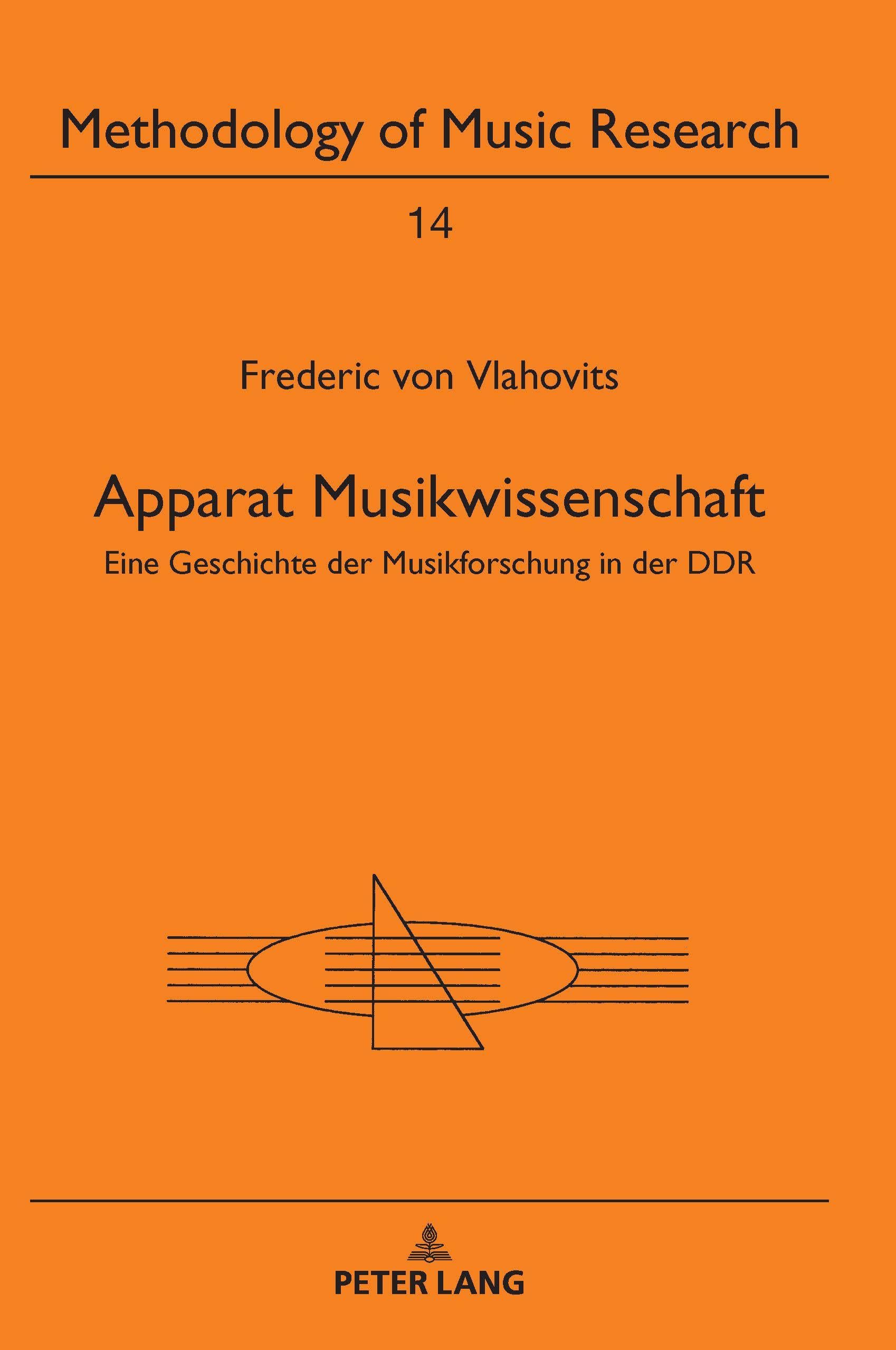 Apparat Musikwissenschaft: Eine Geschichte der Musikforschung in der DDR: 14 (Methodology of Music Research)