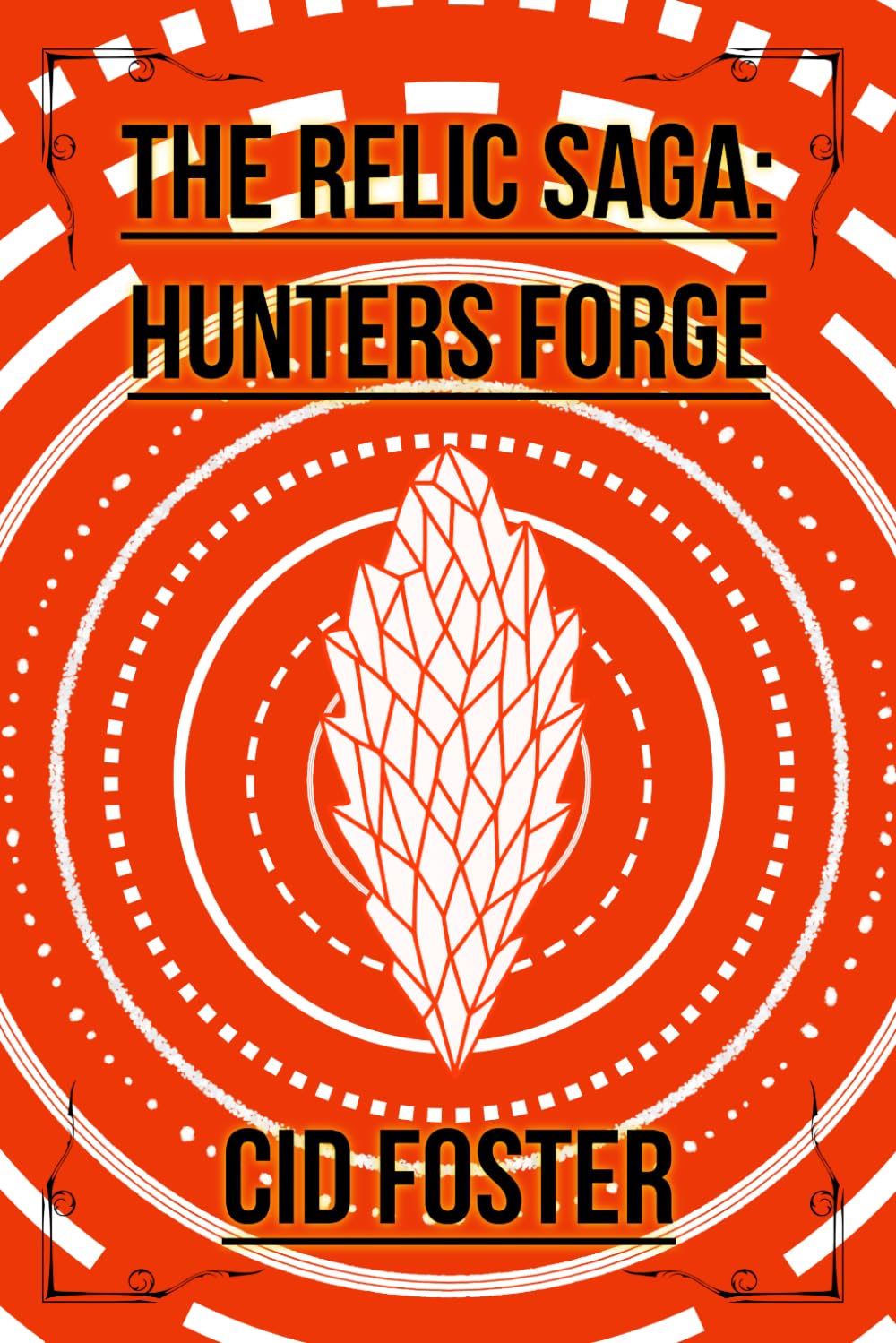 The Relic Saga: Hunters Forge