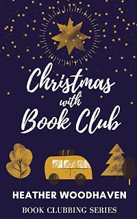 Christmas with Book Club: Humorous Women's Fiction (Book Clubbing 2)