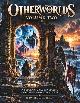 Otherworlds Volume 2 A Supernatural Cinematic Coloring Book for Adults