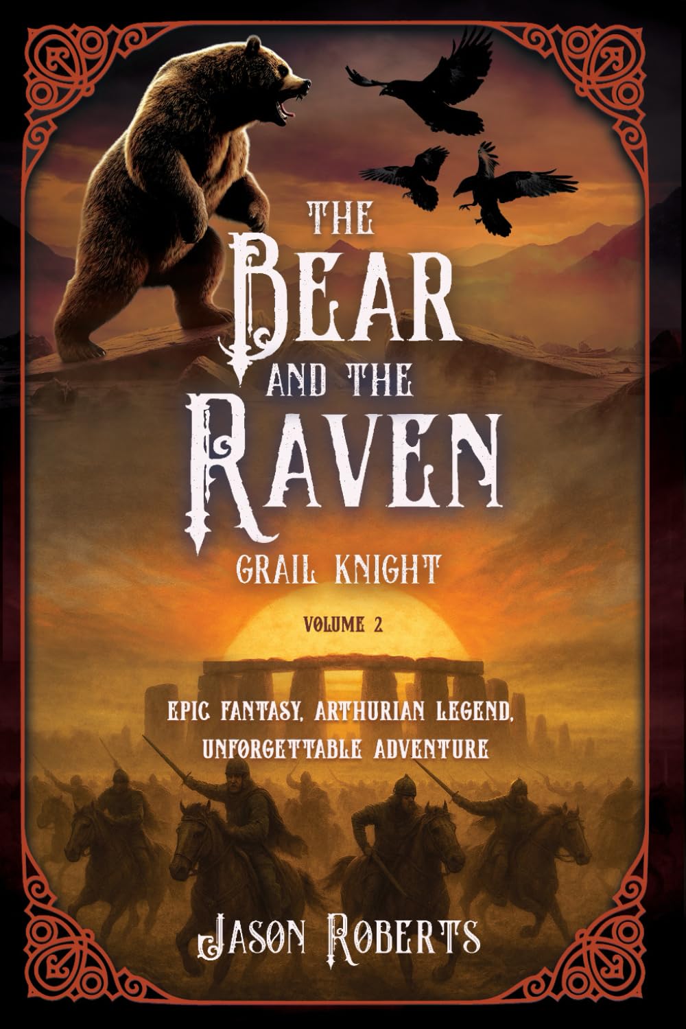 THE BEAR AND THE RAVEN: Grail Knight (Arthurian fantasy series)