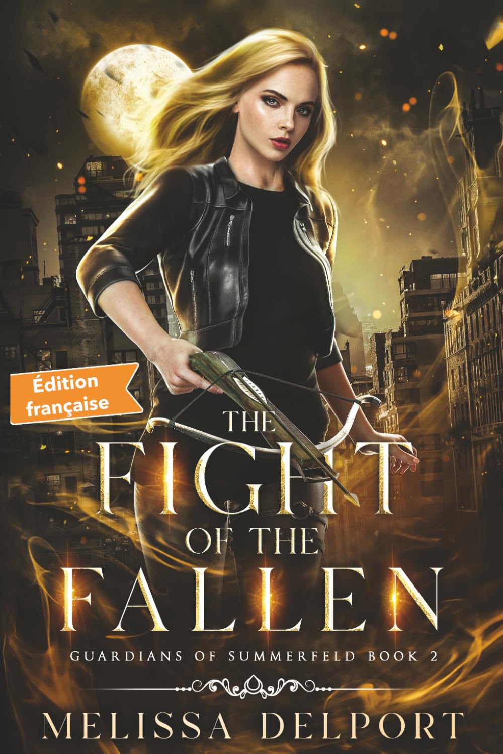 The Fight of the Fallen: Une saga de romantasy captivante – Tome 2 (Guardians of Summerfeld Édition française)