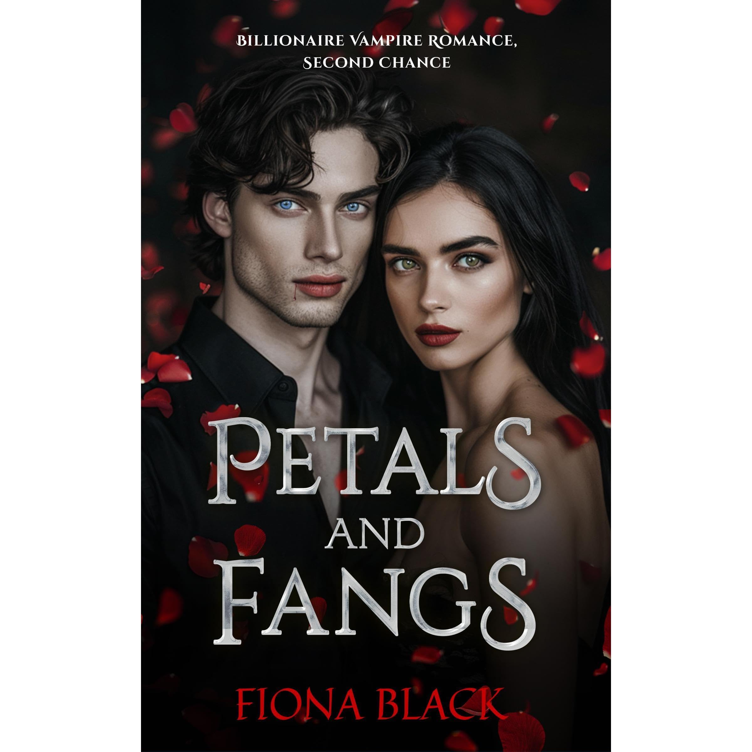 Petals and Fangs - a Billionaire Vampire Romance with Steamy Second Chance