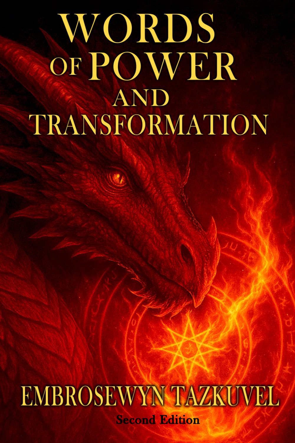 WORDS OF POWER and TRANSFORMATION: 101+ Magickal Words and Sigils of Celestine Light To Manifest Your Desires (Celestine Light Magick series)