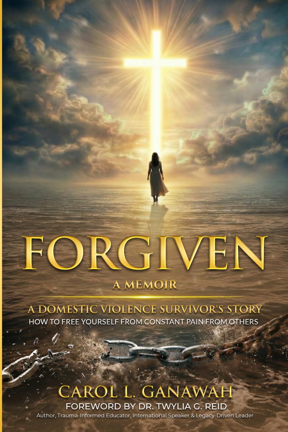 FORGIVEN: A Domestic Violence Survivor’s Story