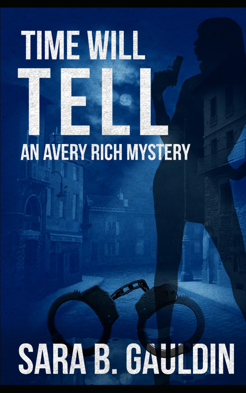 Time Will Tell: An Avery Rich Mystery