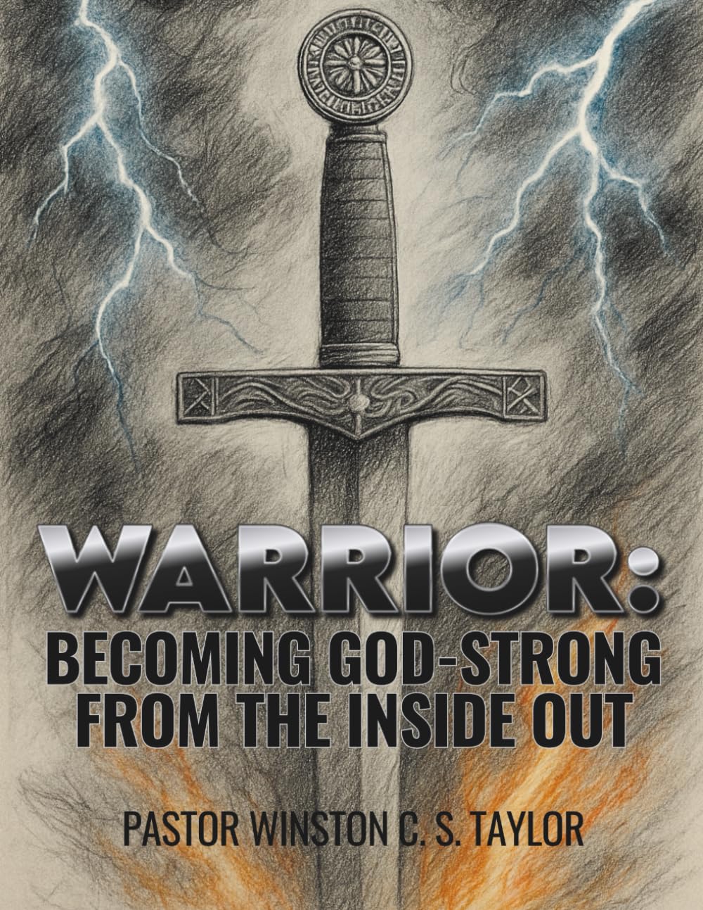 WARRIOR: BECOMING GOD-STRONG FROM THE INSIDE OUT