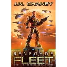Renegade Fleet An Intergalactic Space Opera Adventure Renegade Star, Band 5