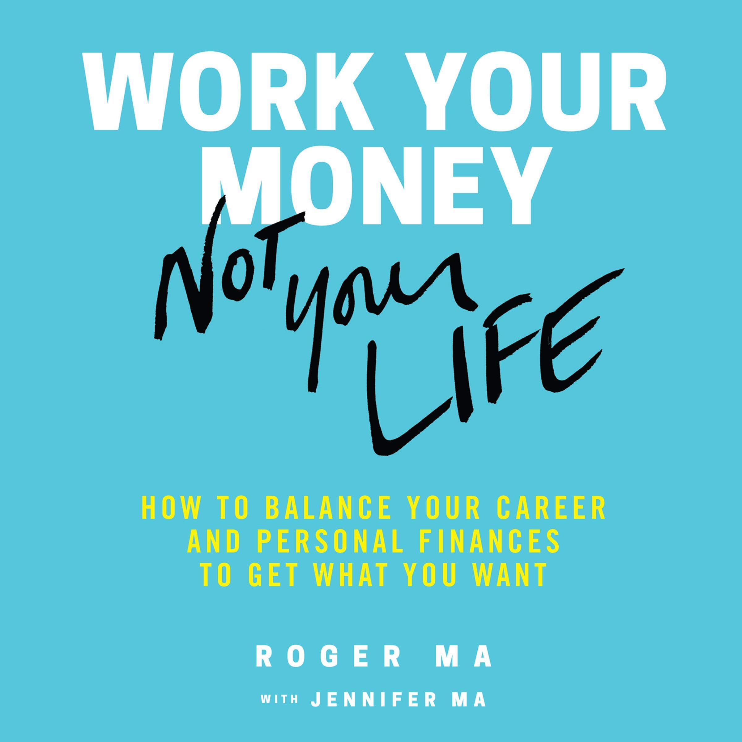 Cover art for Work Your Money, Not Your Life