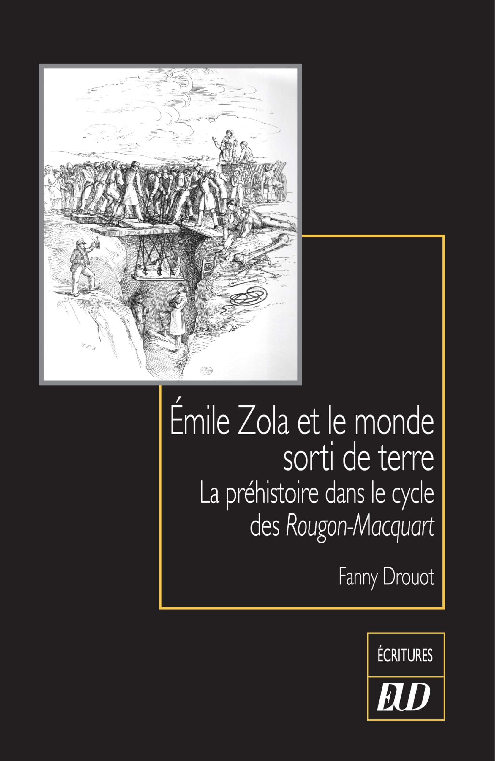 Émile Zola et le monde sorti de terre: La préhistoire dans le cycle des Rougon-Macquart