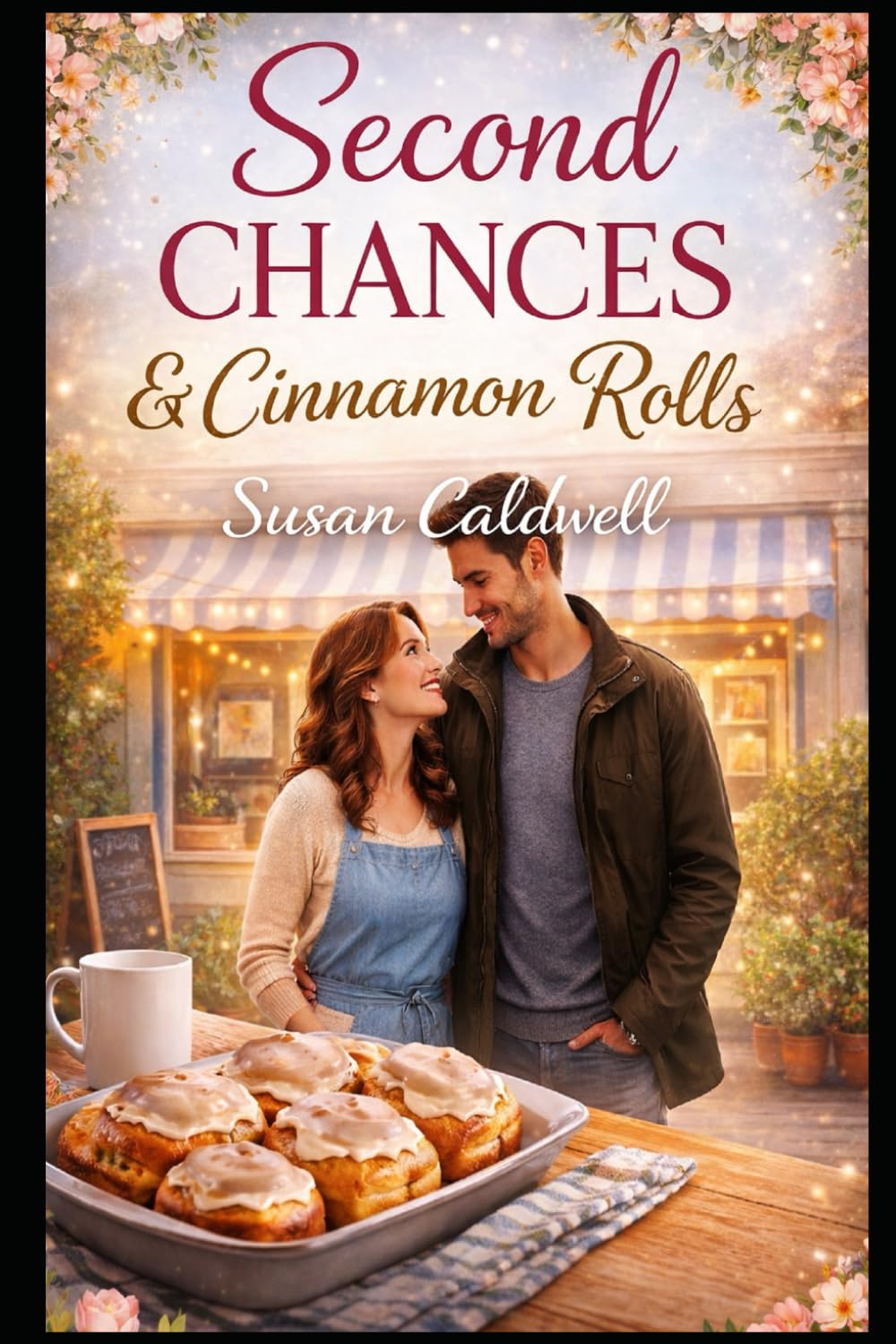 Second Chances & Cinnamon Rolls