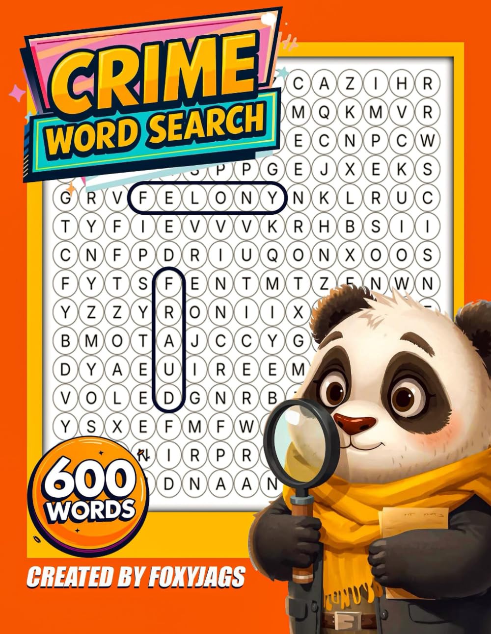 Crime Word Search Book: 600 Investigation, Forensic, Crime related words - 15x15 Grid Size (All directions) Circle Cells - 8.5x11 inch Large Print Pages | Puzzles for Teens, Adults and Seniors