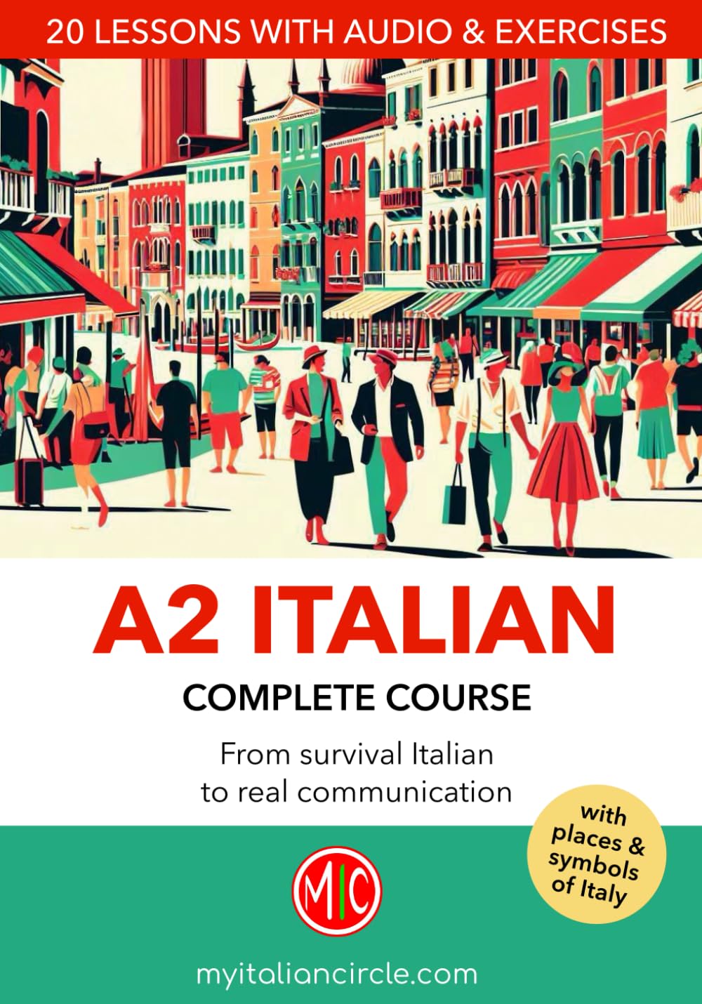 A2 Italian Complete Course: From Survival Italian to Real Communication (Learn Italian from Scratch)