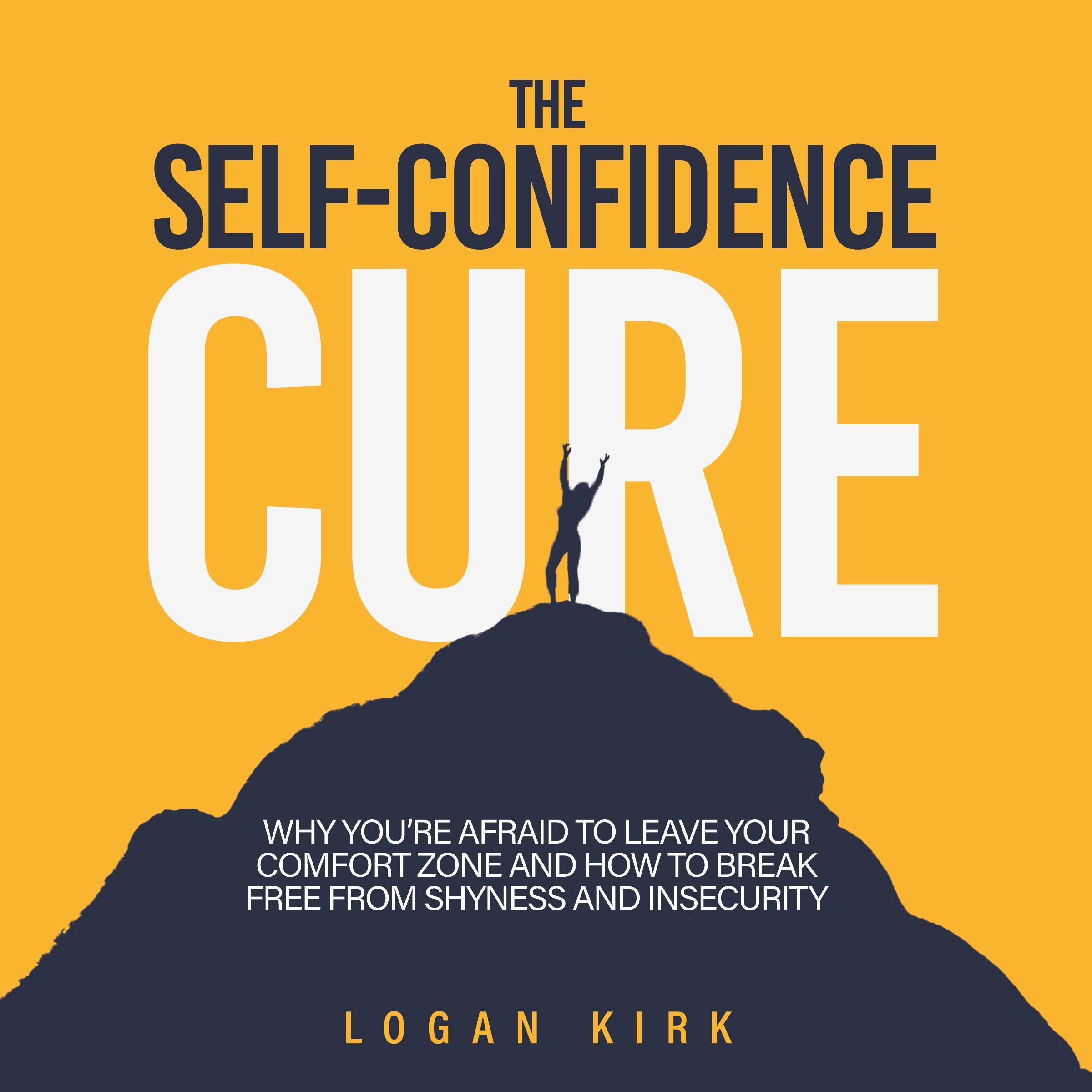 The Self-Confidence Cure