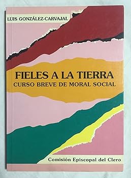 FIELES A LA TIERRA. CURSO B...