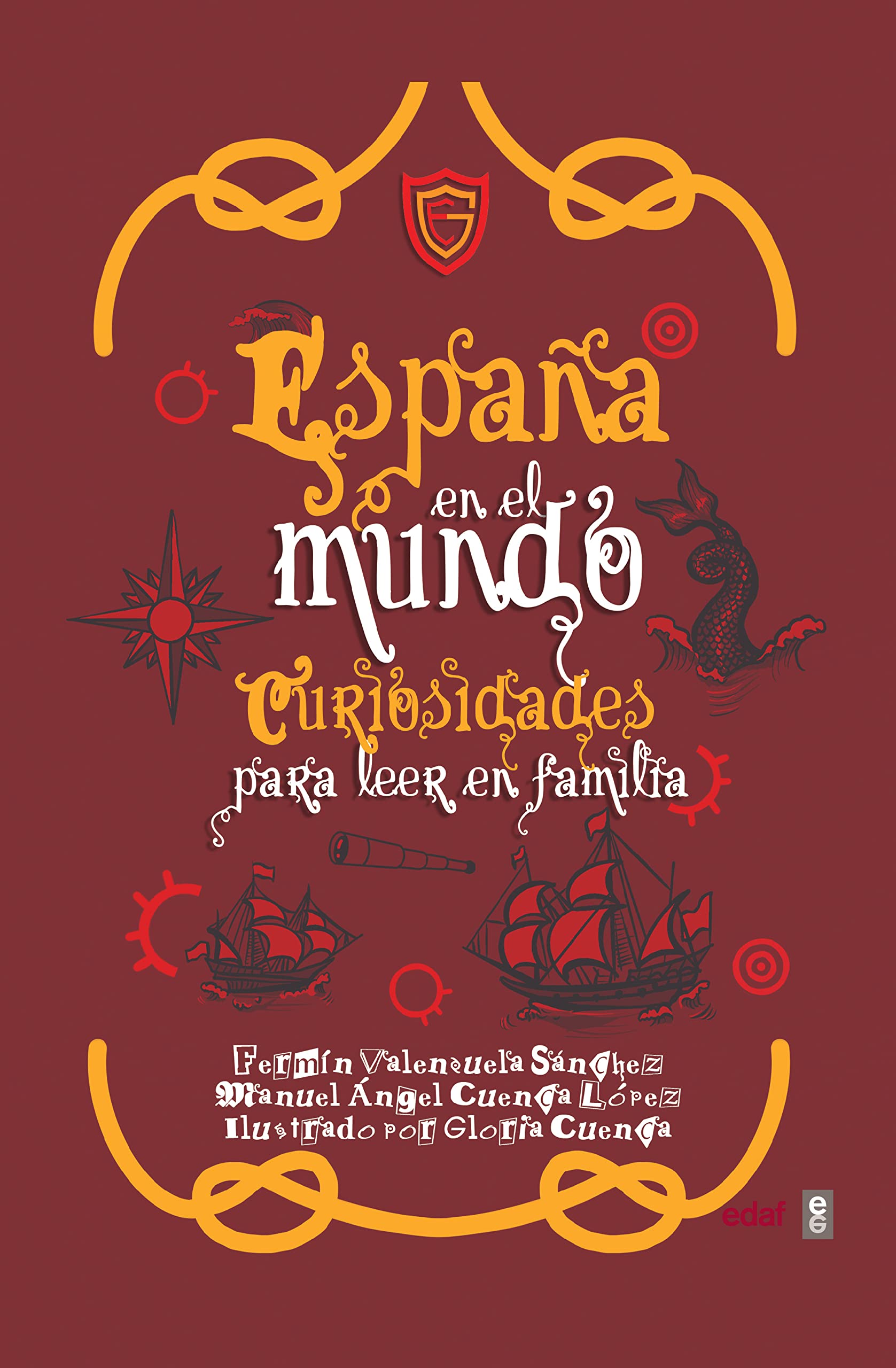 España En El Mundo. Curiosidades Para Leer En Familia: Curiosidades Para Leer En Familia/ Curiosities to Read With the Family