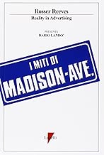 Scaricare I miti di Madison Avenue. La reality advertising pdf gratis