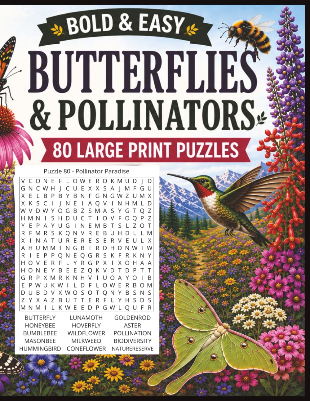Bold & Easy Butterflies & Pollinators Word Search: 80 Large-Print Puzzles Featuring Butterflies, Bees, Hummingbirds, Wildflowers, and Nature