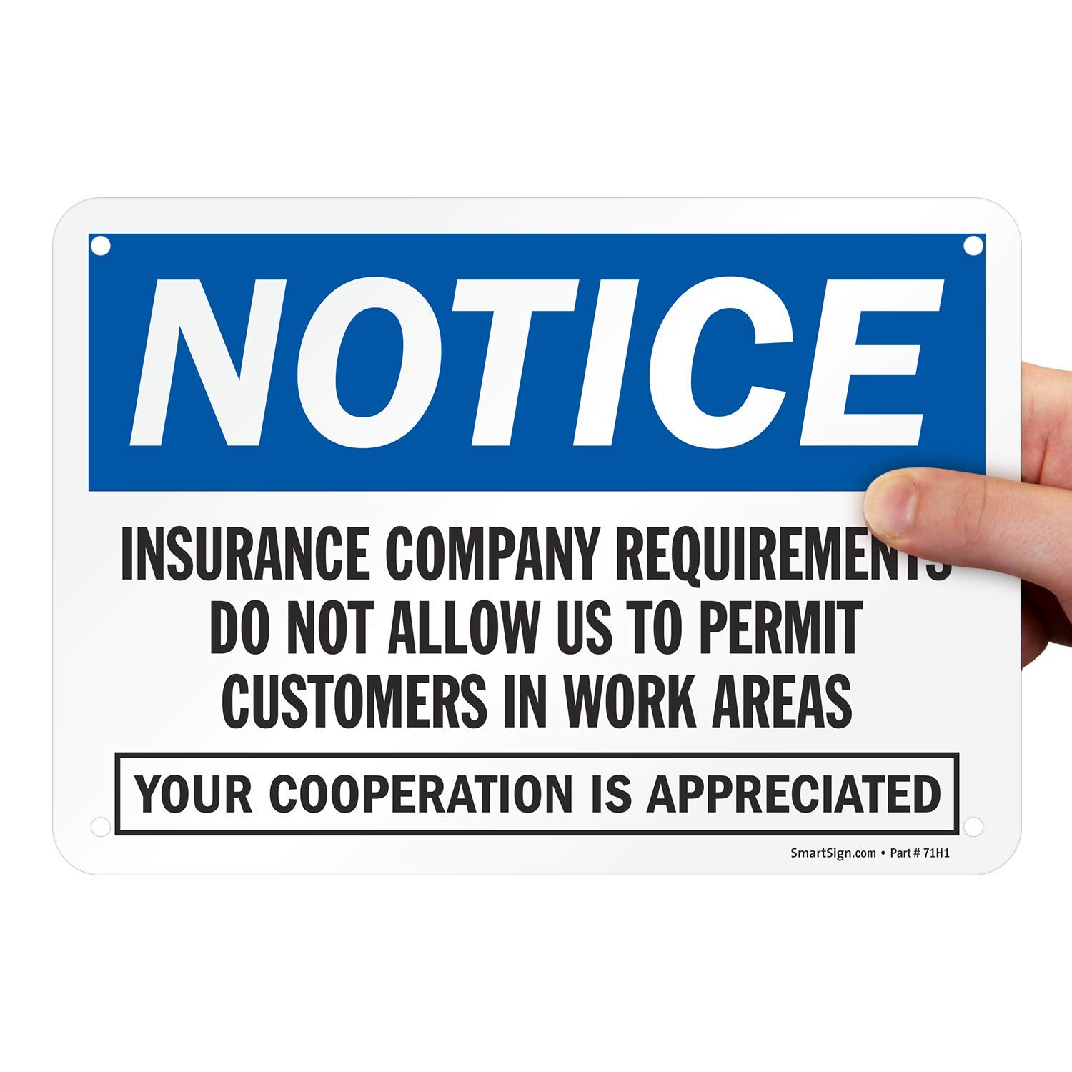 SmartSign "Insurance Company Requirements Do Not Allow Us To Permit Customers In Work Areas" Sign | 7" x 10" Aluminum