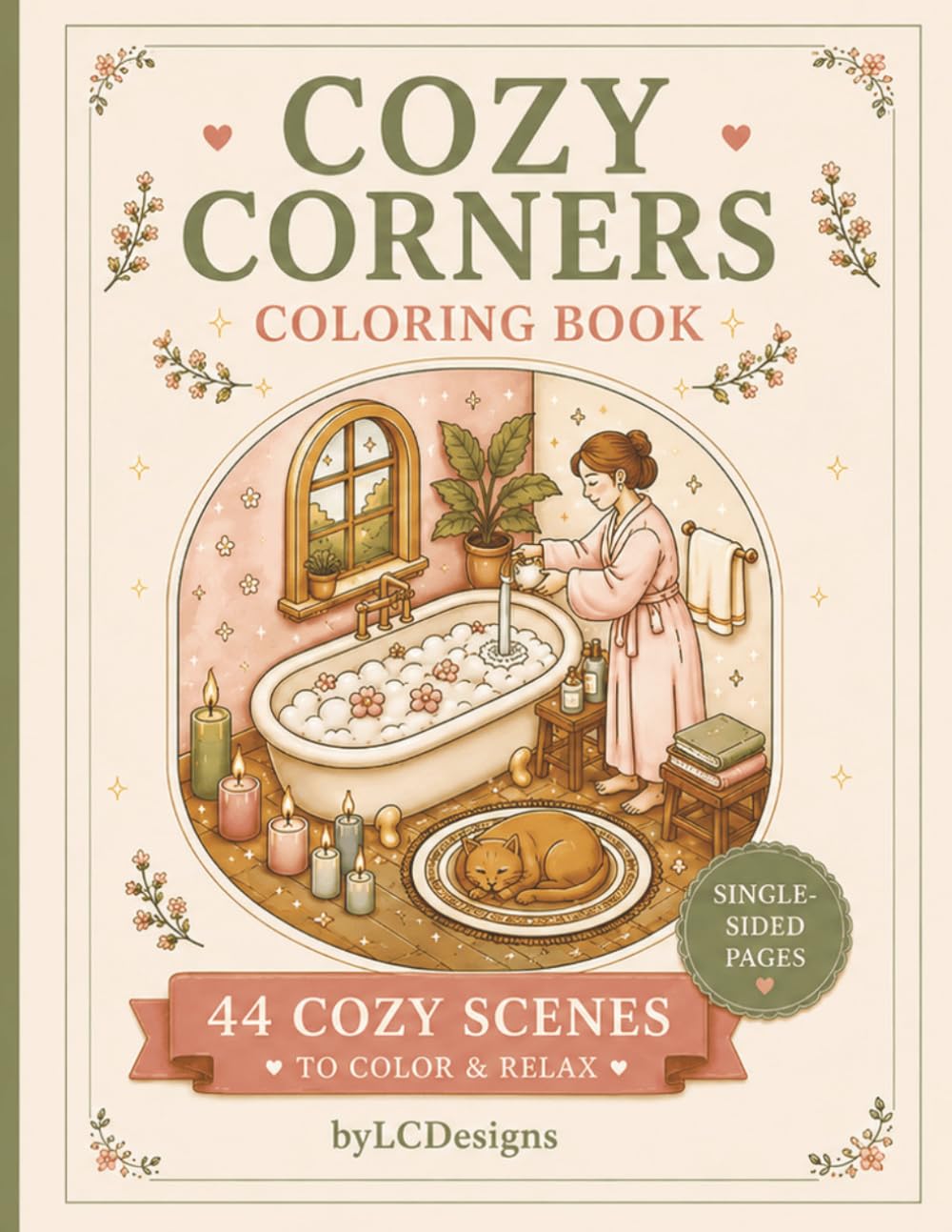Cozy Corners Coloring Book: 44 Cozy Interior Scenes for Adults | Single-Sided Pages for Stress Relief and Relaxation | Cottagecore Aesthetic Coloring