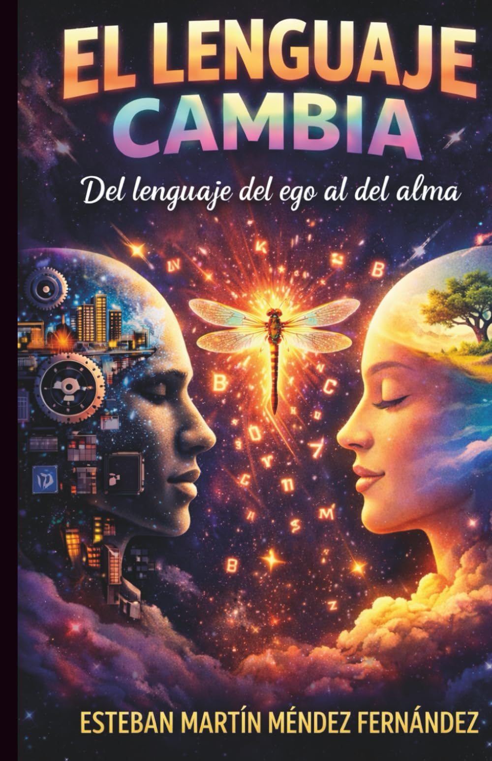 EL LENGUAJE CAMBIA: DEL LENGUAJE DEL EGO AL DEL ALMA