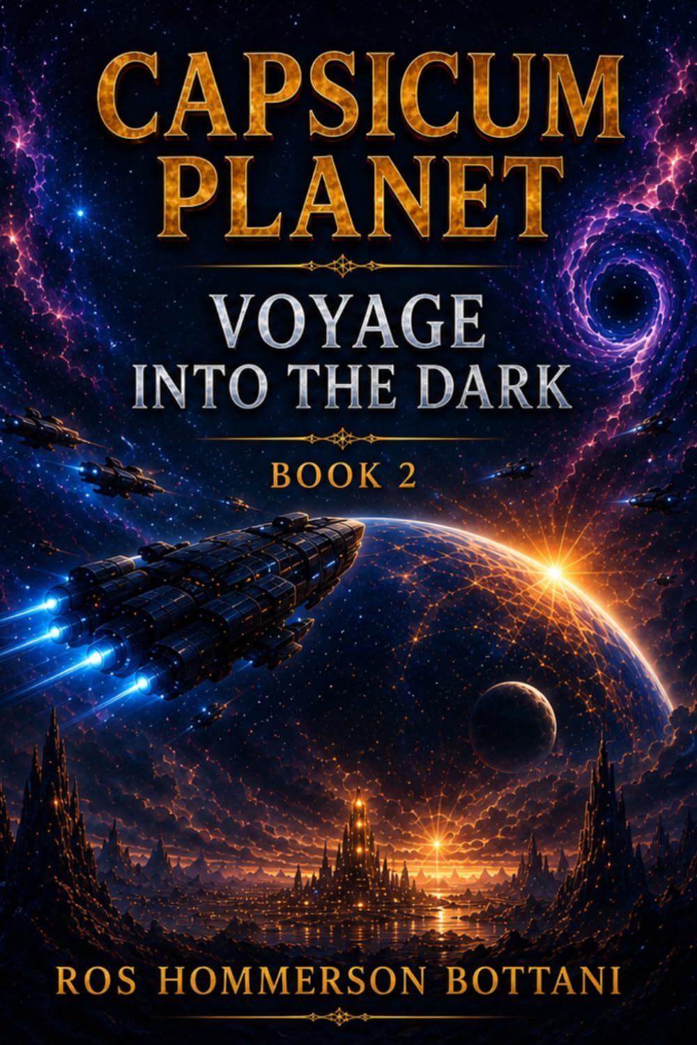 Capsicum Planet: Book 2 Voyage into the Dark: A Children's Science-Fiction Adventure (Capsicum Planet Trilogy)