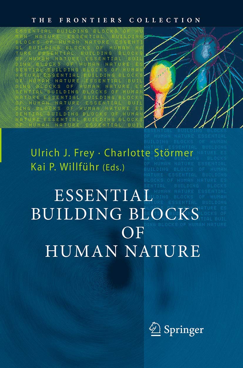 Essential Building Blocks of Human Nature (The Frontiers Collection)