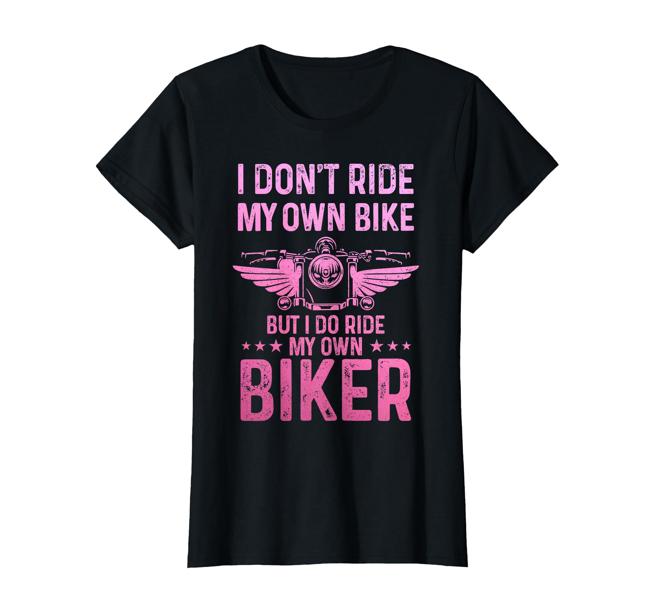 Biker Wife Girl I Ride My Own Biker Funny Motorcycle T-Shirt