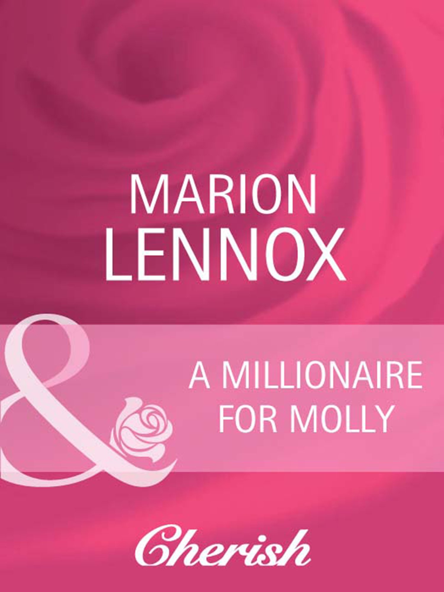 A Millionaire For Molly (Mills & Boon Cherish)