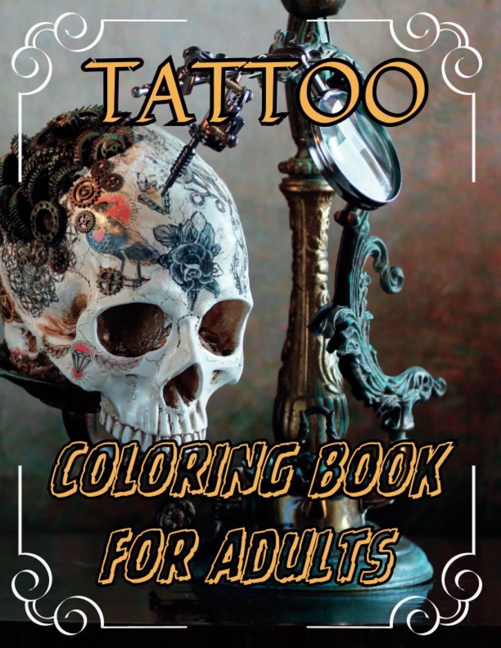 Tattoo Coloring Book: Creative Artwork Designs For Anxiety, Stress Relief, Relaxation and Inspiration | Include Tribal, Japanese, New School, Realism, ... & Trash Polka style | Information &