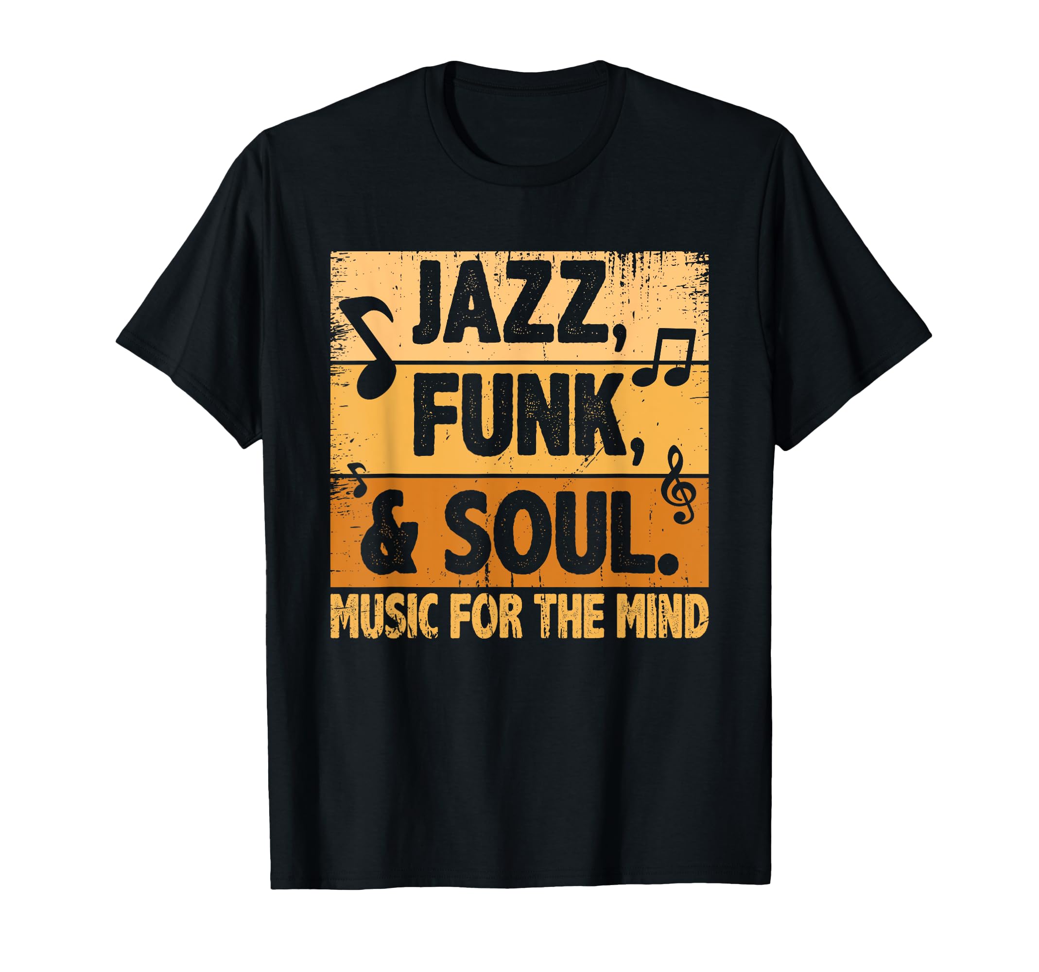 Jazz Funk Soul Music For The Mind Jazz Lover Funk Fanatic T-Shirt