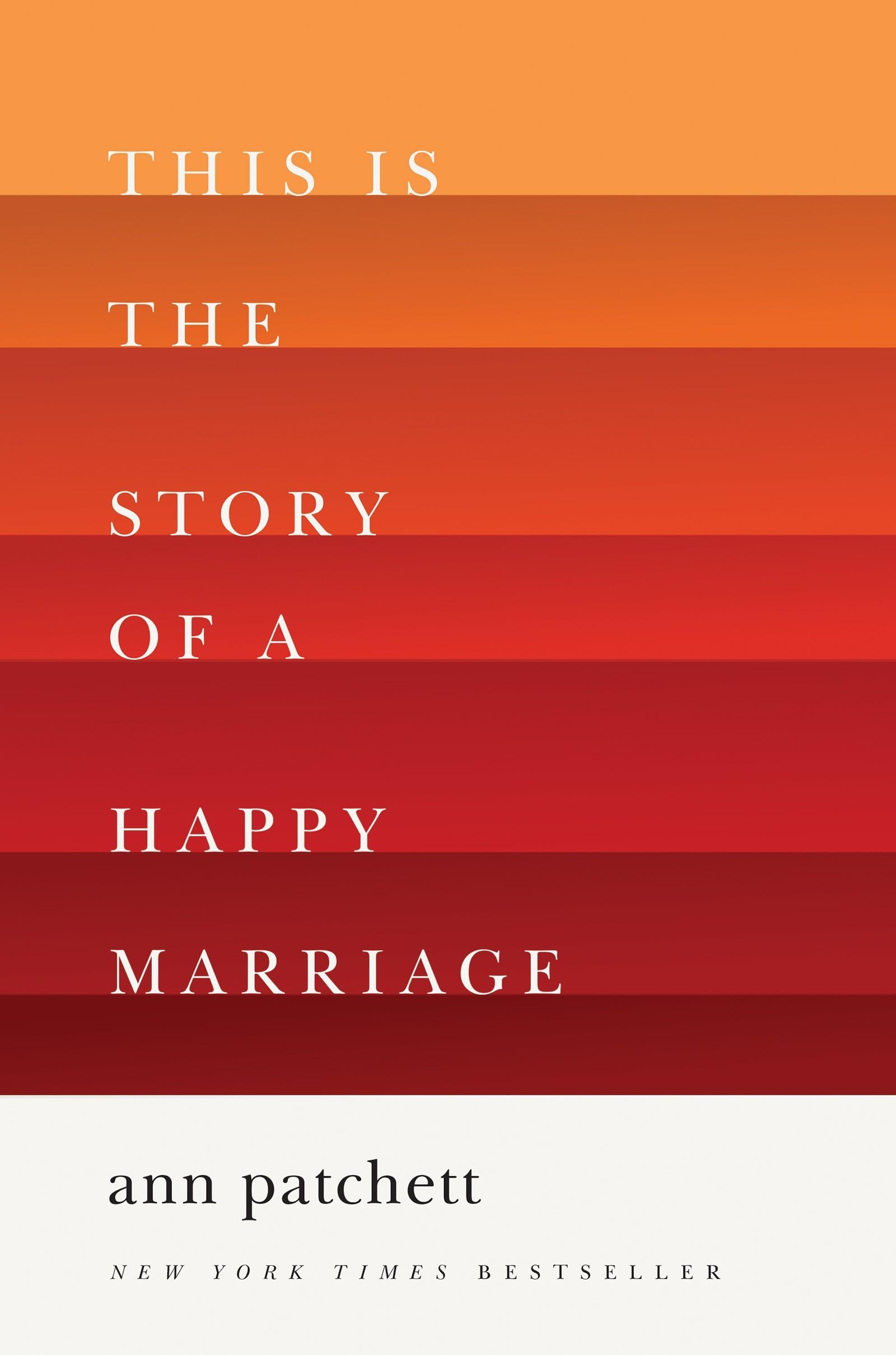 This Is the Story of a Happy Marriage: A Collection Hardcover – Deckle Edge, November 5, 2013