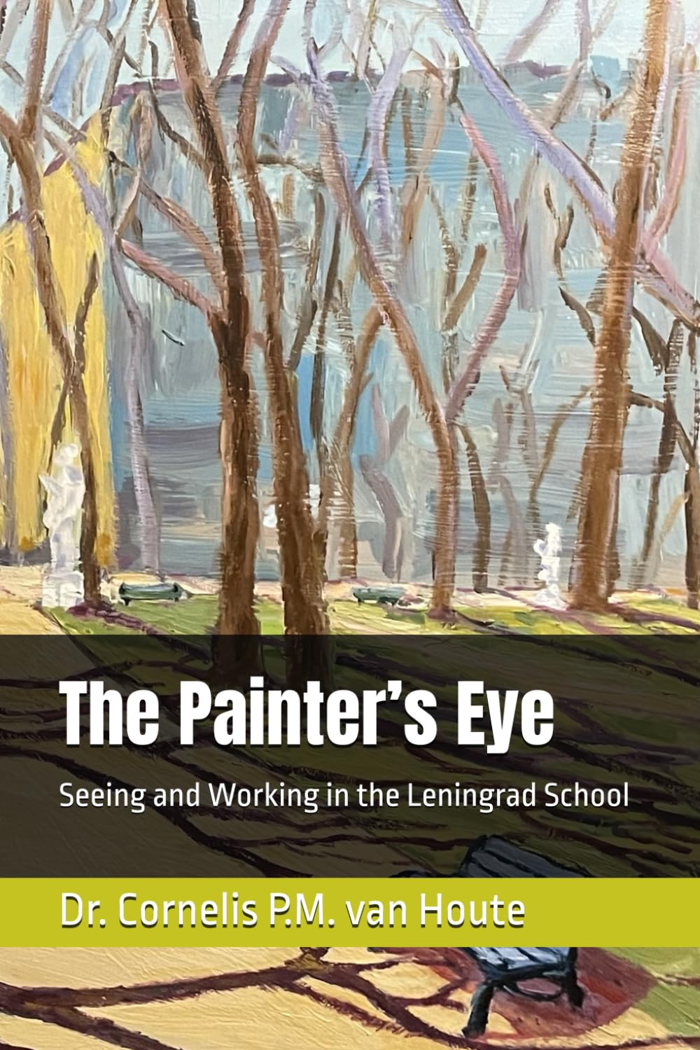 The Painter’s Eye: Seeing and Working in the Leningrad School (The Art Series)      Paperback – November 6, 2025