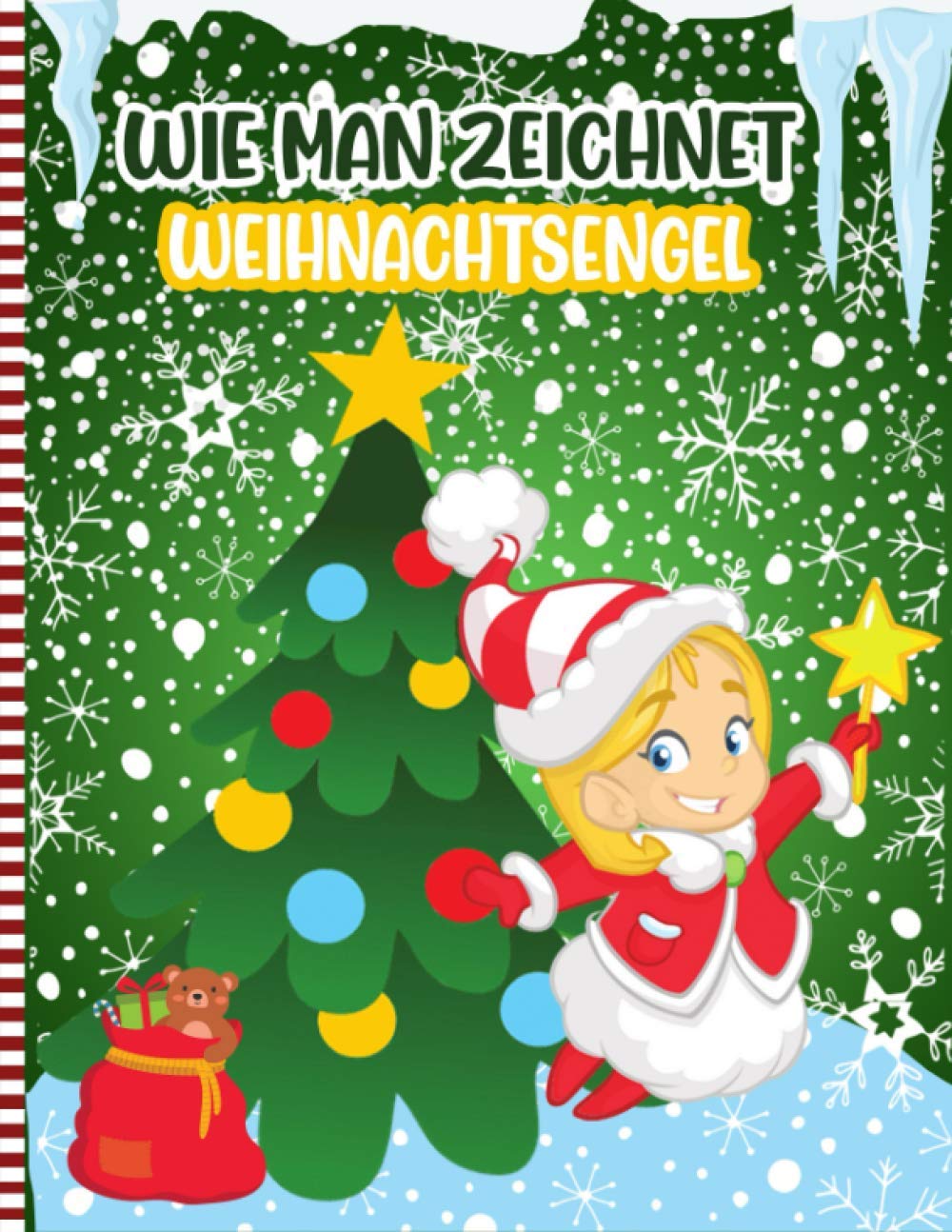 Wie Man Zeichnet Weihnachtsengel: Weihnachtsaktivitätsbuch Für Kinder - Eine Lustige Illustration Zum ÜBen Und Lernen Von Kritzeleien Und ... Für Kinder (German Edition)