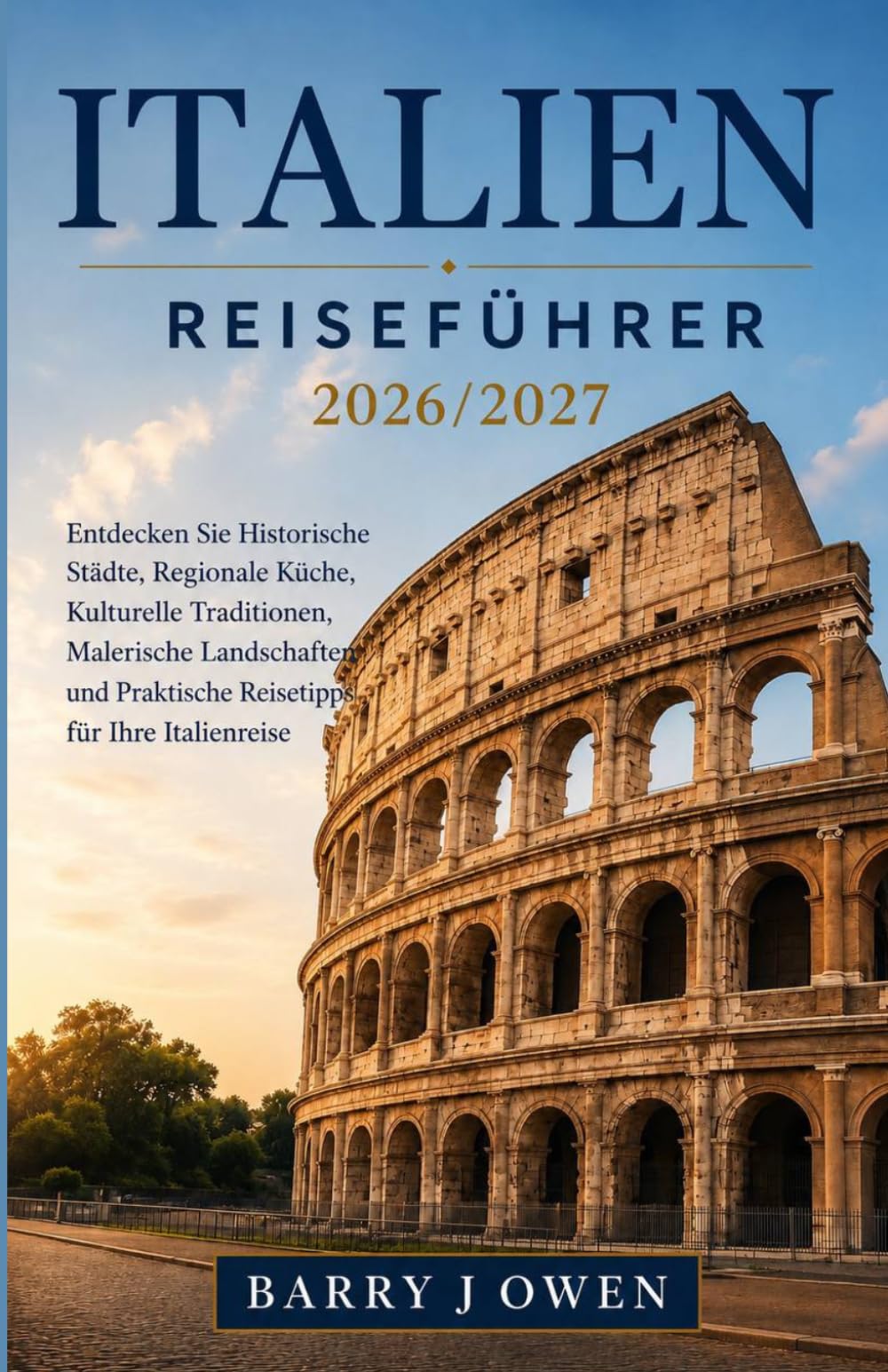 ITALIEN REISEFÜHRER 2026/2027