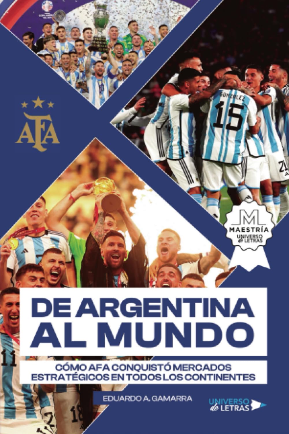 De Argentina al mundo: Como AFA conquistó mercados estratégicos en todos los continentes
