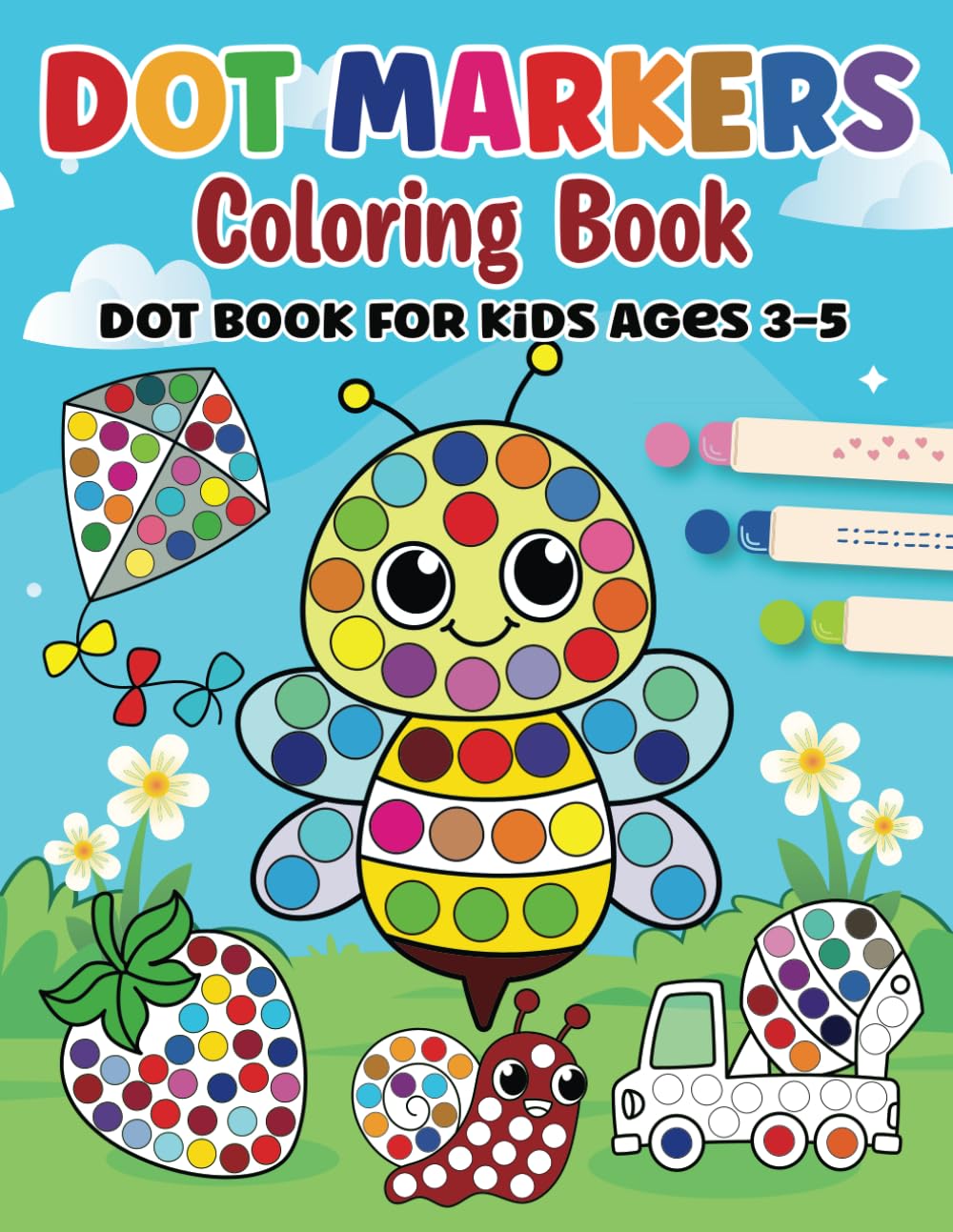 Dot Markers Coloring Book for Kids Ages 3-5