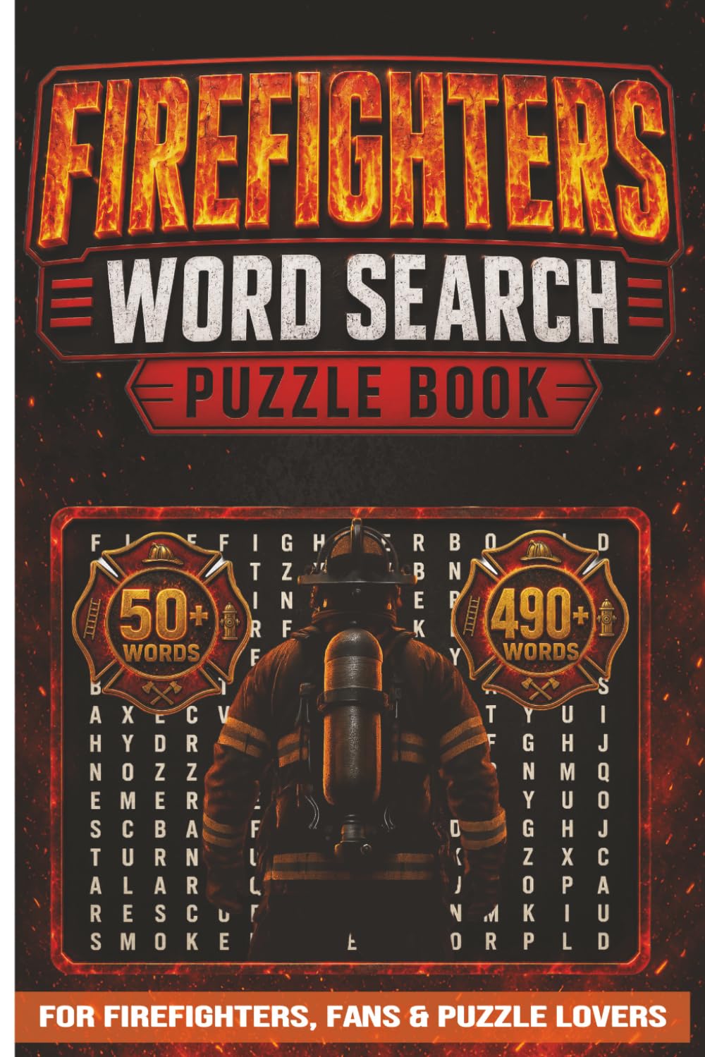 Firefighters Word Search Puzzle Book: Easy-to-Read Fire Rescue and Emergency Service Word Puzzles for Adults