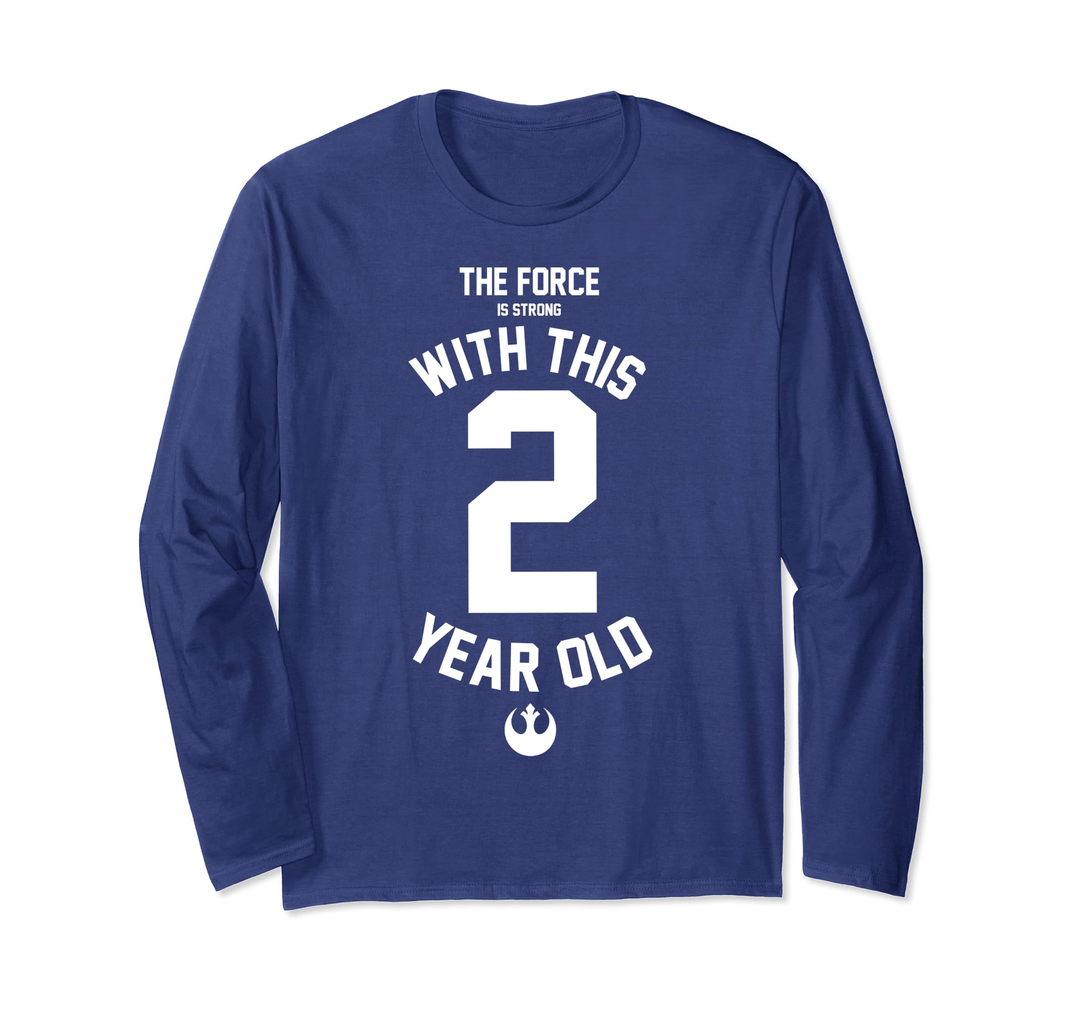 Star Wars Force Is Strong With This 2 Year Old Rebel Logo Long Sleeve T-Shirt, Blue