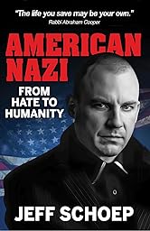 American Nazi: From Hate to Humanity cover