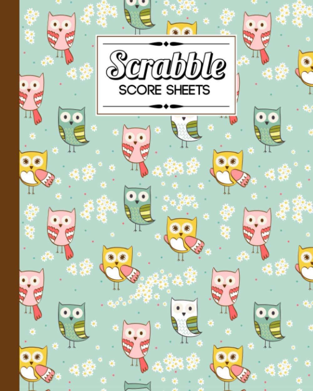 Scrabble Score Sheet: Cartoon Owls Scrabble Score Sheet, Scrabble Game Record book For up to 4 Players, Scrabble Game Sheets For Board Game Words Building, 121 Pages, Size 8" x 10"