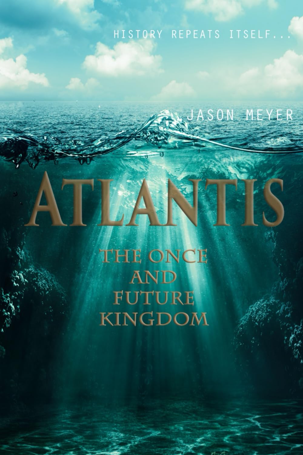 Atlantis: The Once and Future Kingdom
