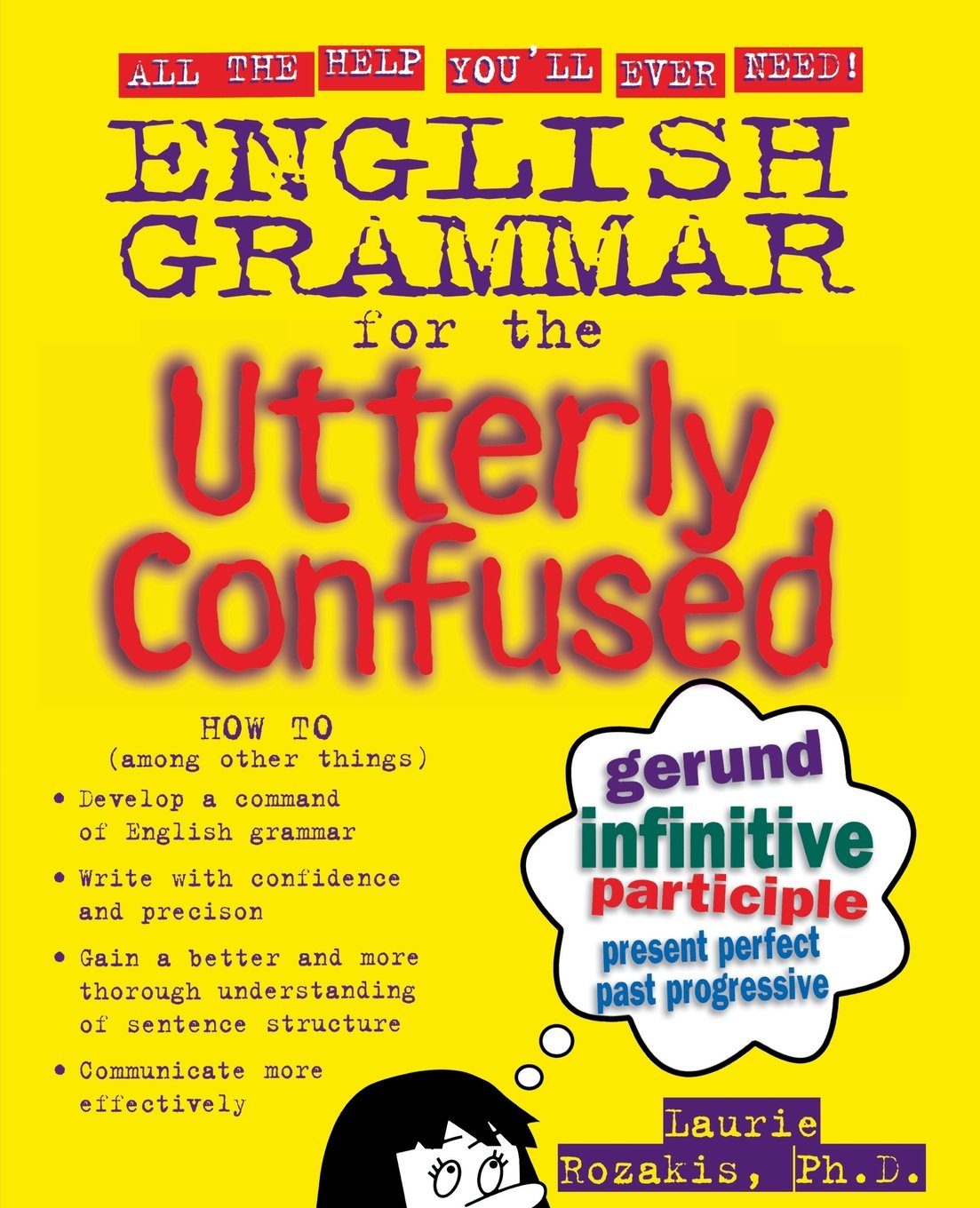 English Grammar for the Utterly Confused (Utterly Confused Series) By Laurie Ro