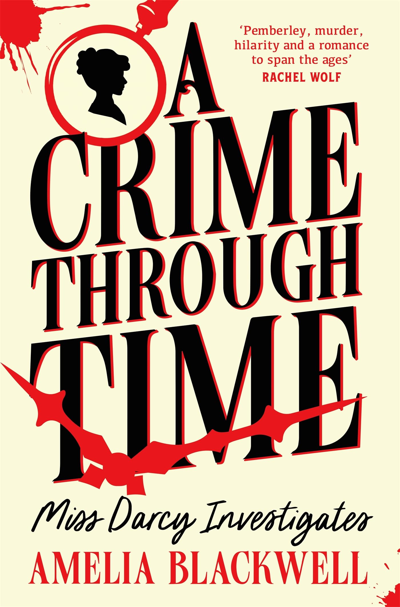 A Crime Through Time: The Pride and Prejudice Mystery With A Time Travel Twist (Miss Darcy Investigates Book 1) (English Edition)
