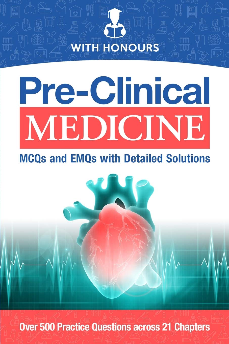 Pre-Clinical Medicine: MCQs and EMQs with Detailed Solutions,Wit
