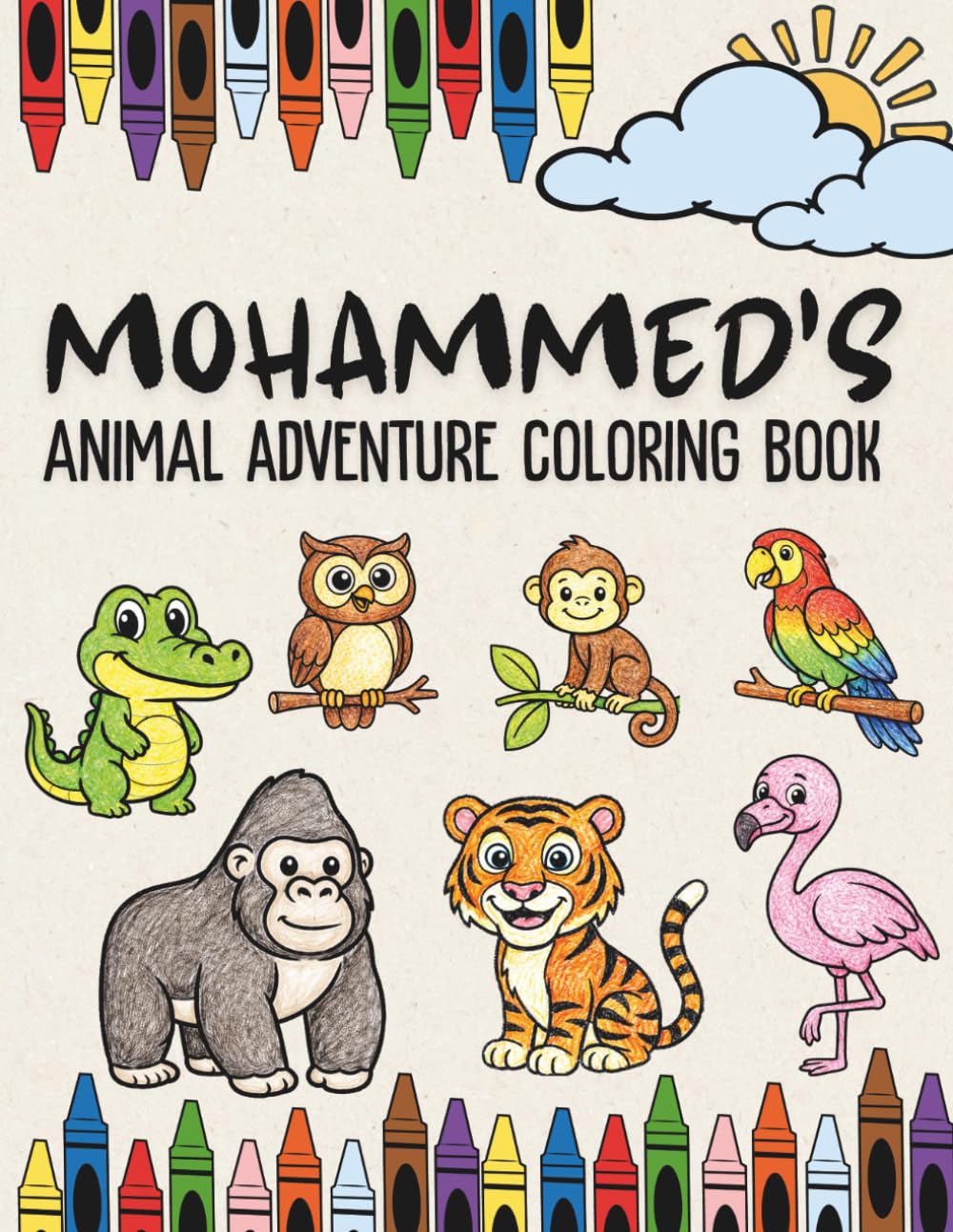 Mohammed's Animal Adventure Coloring Book: A Personalized Animal Coloring Book for boys named Mohammed | Fun Filling Animal Coloring Book with ... Animal Coloring Book Collection)
