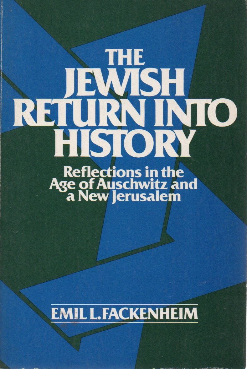 Buy Fackenheim, Emil Jewish Return into History — BookShops.in